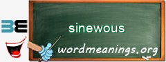 WordMeaning blackboard for sinewous